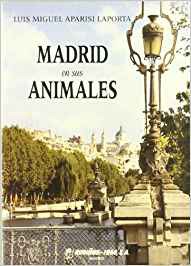 Madrid en sus animales Madrid en sus animales