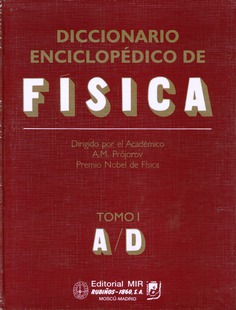 Diccionario enciclopédico de física. TOMO 1 Diccionario enciclopédico de física. TOMO 1