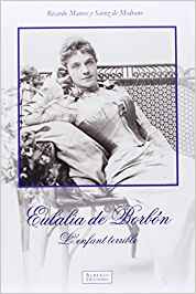 Eulalia de Borbón L' Enfant terrible Eulalia de Borbón L' Enfant terrible