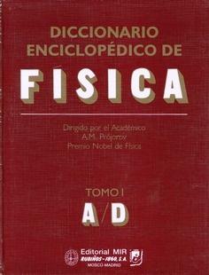 Diccionario enciclopédico de física. TOMO 1